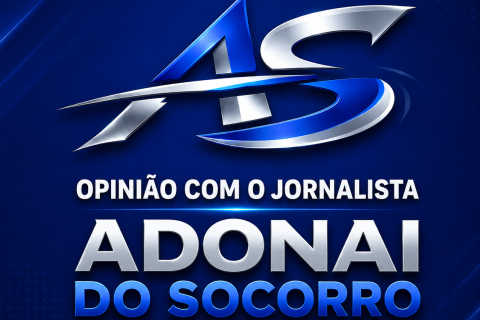 Opinião com o Jornalista Adonai do Socorro